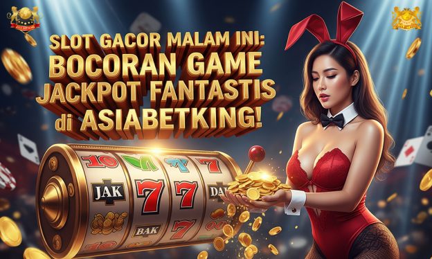 Slot Gacor Malam Ini: Bocoran Game Jackpot Fantastis!